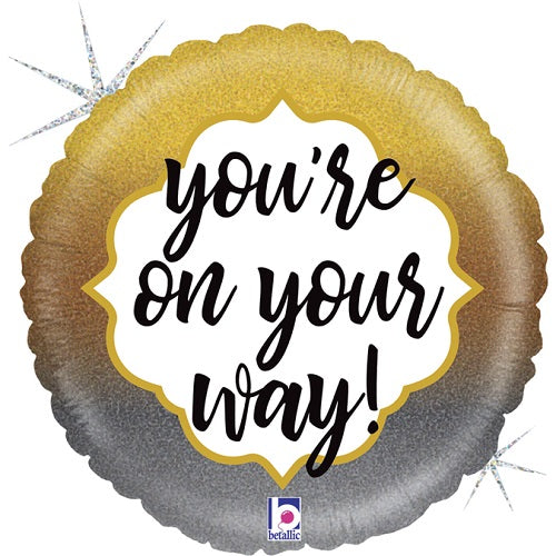 You Re On Your Way! 18" Foil Balloon 