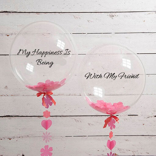 Party Balloon My Happiness Is Being With My Friend 1Ct.